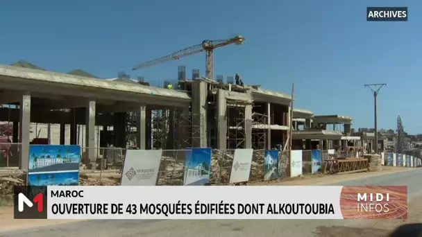 Maroc : SM le Roi ordonne l´ouverture de 43 mosquées édifiées ou restaurées, dont Al Koutoubia