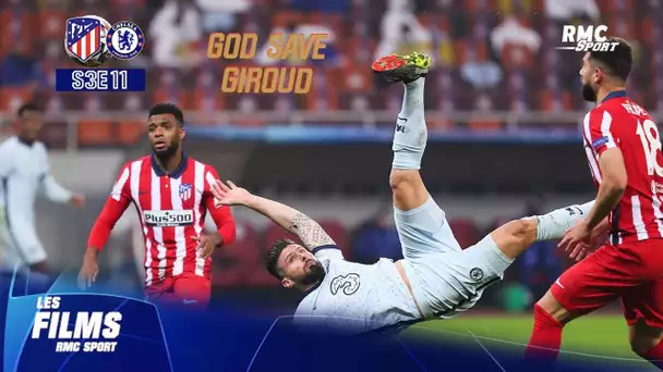 Atlético-Chelsea (S3E11) : Le film RMC Sport de l'éclair de Giroud