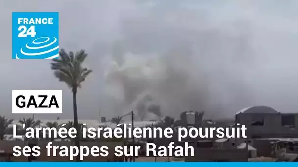 Gaza : l'armée israélienne poursuit ses frappes et son offensive terrestre sur Rafah • FRANCE 24