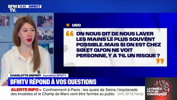 Suis-je obligé de me laver les mains si je suis chez moi et que je ne vois personne ?