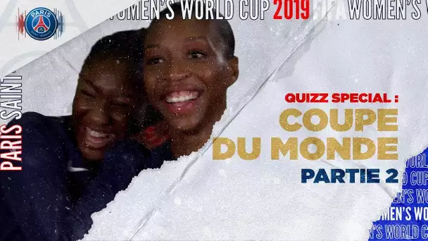 QUIZZ DE LA COUPE DU MONDE FEMININE : PARTIE 2