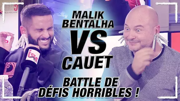 MALIK BENTALHA ET CAUET AFFRONTENT DES DÉFIS HORRIBLES