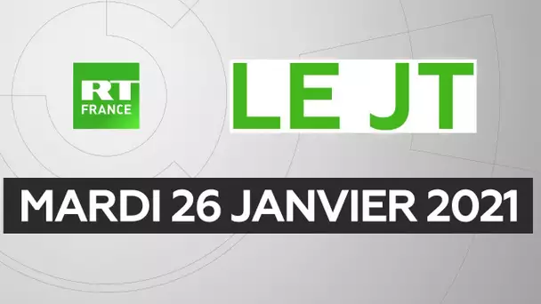 Le JT de RT France –Mardi 26 janvier 2021 :conseil de défense sanitaire, Italie, Education nationale