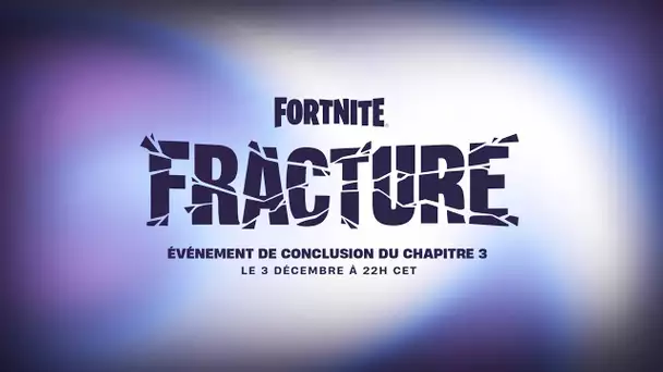 ANNONCE DU CHAPITRE 4 ET DE L'EVENEMENT FINAL DU CHAPITRE 3 ! (FORNTITE NEWS)