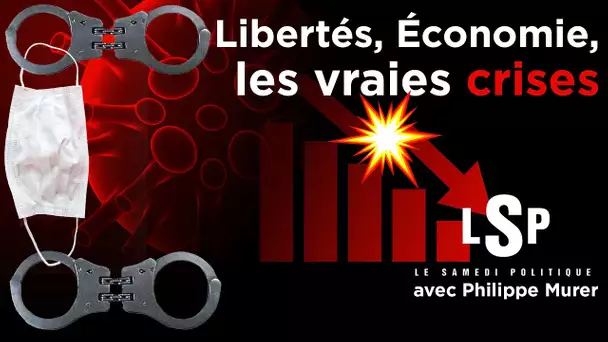 Covid-19 : Dictature sanitaire et grand "Reset" économique avec Philippe Murer – Le Samedi Politique