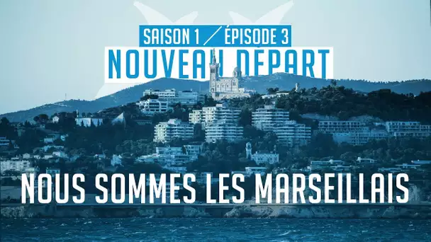 Nous sommes les Marseillais Épisode 3 : nouveau départ