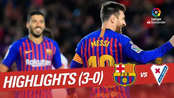 Highlights FC Barcelona vs SD Eibar (3-0)