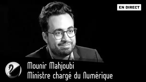 Mounir Mahjoubi, Ministre chargé du Numérique [EN DIRECT]