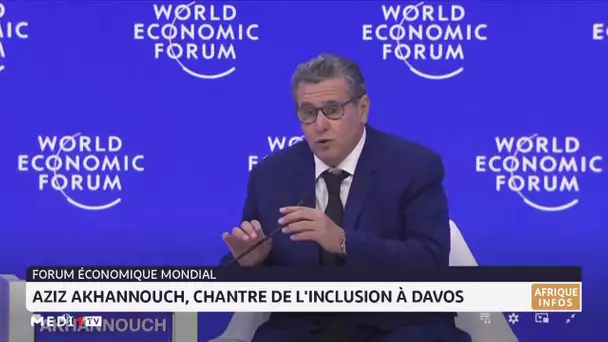 Forum économique mondial : Akhannouch, chantre de l´inclusion à Davos