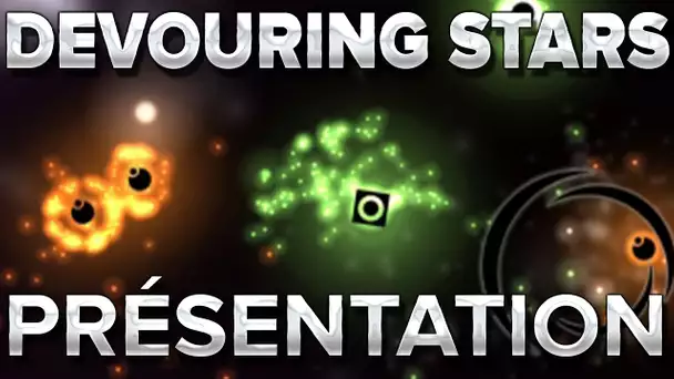 Devouring Stars : Présentation en 1min06