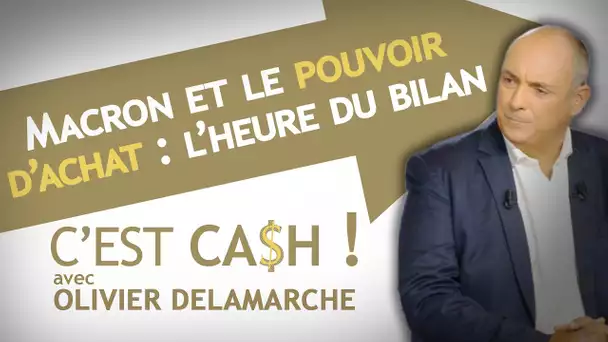 C'EST CASH ! - Macron et le pouvoir d'achat : l'heure du bilan