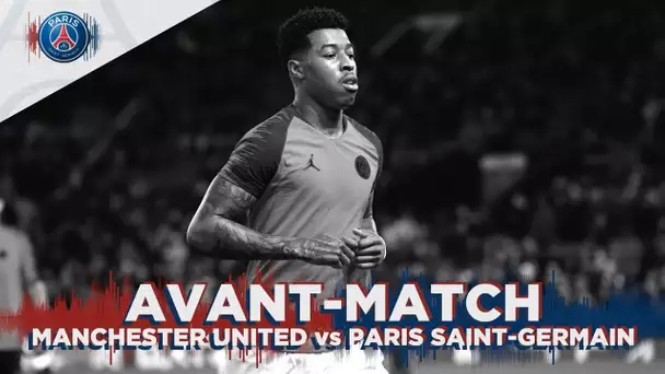 🏟 L'avant match Manchester United - Paris Saint-Germain en direct #MUPSG