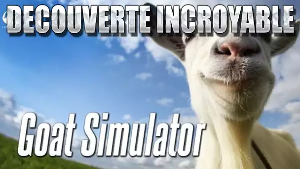 Goat Simulator 1/6 : Découverte incroyable