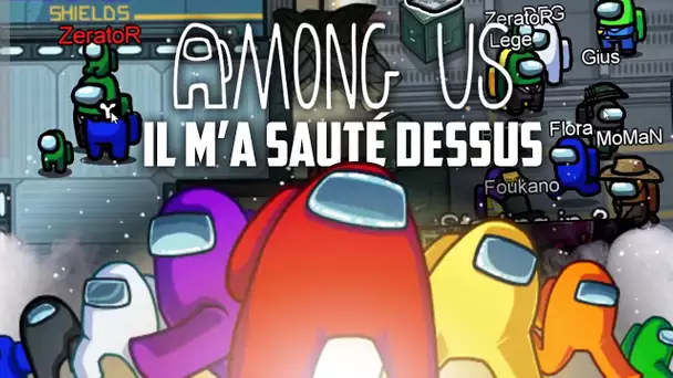 Among Us #11 : Il m'a sauté dessus (ft. plein de gens)