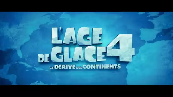 L&#039;Age de Glace 4 : La Dérive des Continents - Bande annonce VF HD