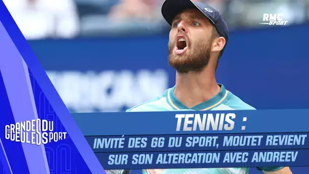 Tennis : Invité des GG du Sport, Moutet revient sur son altercation avec Andreev