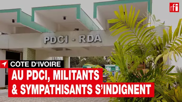 #CôtedIvoire - Au siège du PDCI, militants et sympathisants s'indignent