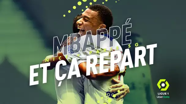 Nice - Paris SG : Mbappé et ça repart