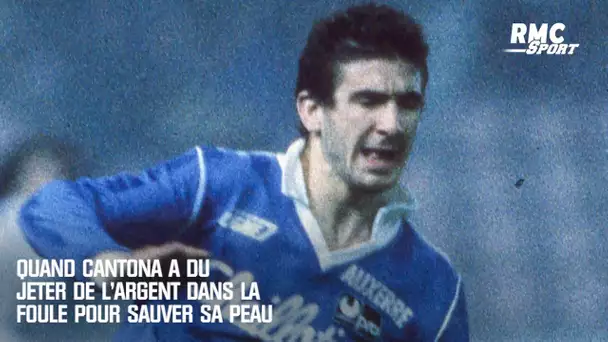 Quand Cantona a dû jeter de l'argent à la foule pour sauver sa peau