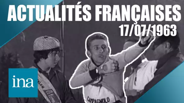Les Actualités Françaises du 17 juillet 1963 : Anquetil domine le Tour de France | Archive INA