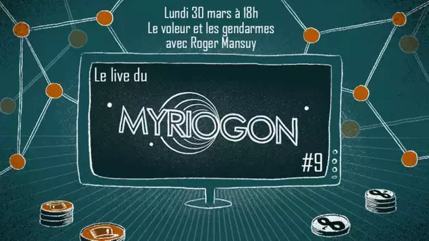 Le voleur et les gendarmes, avec Roger Mansuy - Myriogon #9