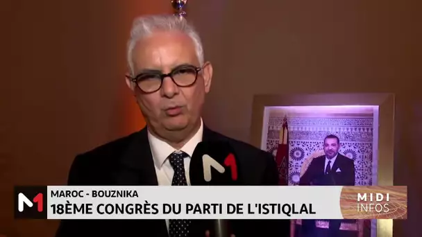 Bouznika : 18ème congrès du parti de l'Istiqlal