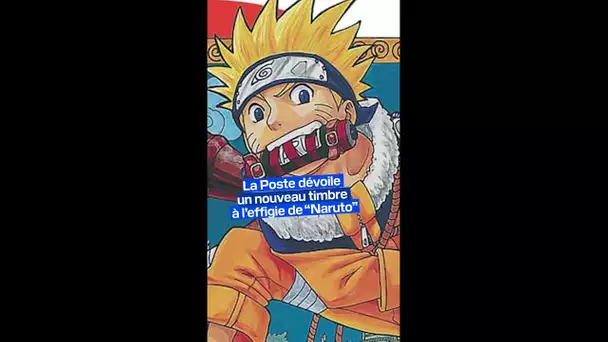 Un nouveau timbre à l’effigie de “Naruto” pour célébrer les 20 ans de l’arrivée du manga en France