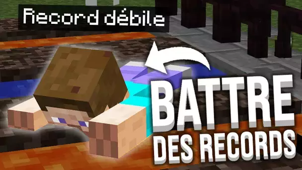 ON BAT DES RECORDS DU MONDE DÉBILES SUR MINECRAFT !