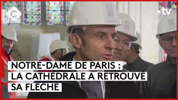 Notre-Dame de Paris : le « chantier du siècle » - C à vous - 08/12/2023
