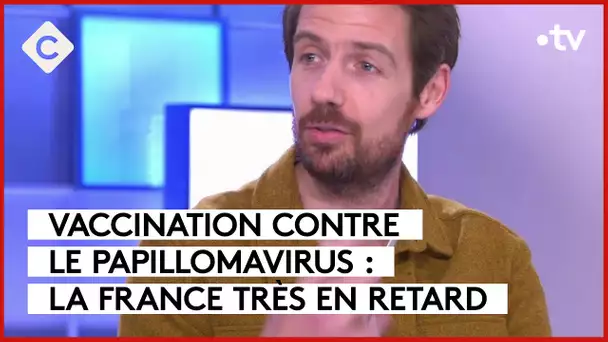 Papillomavirus : l’appel à la vaccination de Maxime Deschaeck - C à vous - 05/03/2024