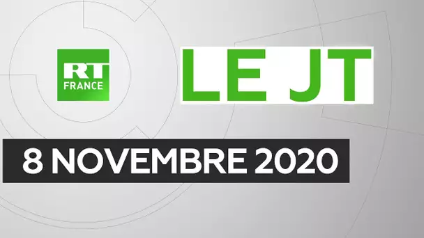 Le JT de RT France - Dimanche 8 novembre 2020