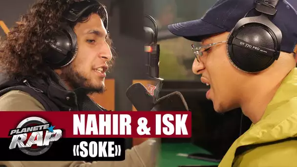 [EXCLU] Nahir feat. ISK "Soké" #PlanèteRap