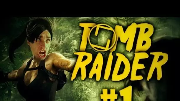 Tomb Raider - Le début d'une incroyable aventure ! | A la recherche de nos alliés | Episode 1