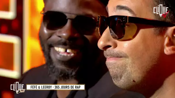 Féfé & Leeroy : 365 jours de rap - Clique & Chill - CLIQUE TV