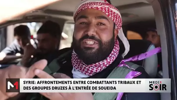 Syrie : affrontements entre combattants tribaux et groupes druzes aux abords de Soueida
