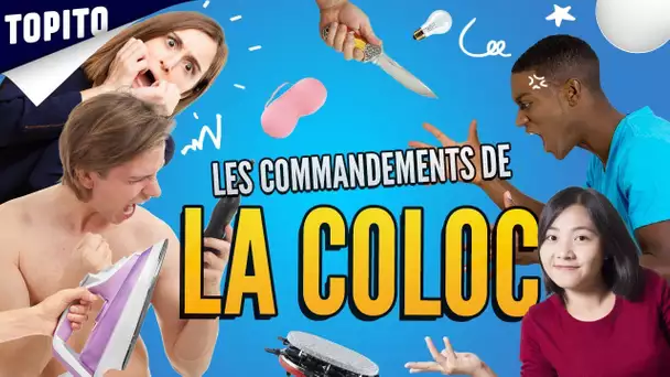 TOP 8 DES COMMANDEMENTS DE LA COLOC', les règles d'or