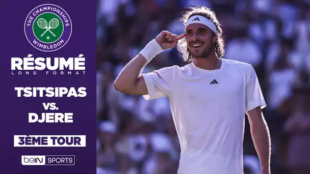 Résumé - Wimbledon : Stefanos Tsitsipas vs. Laslo Djere