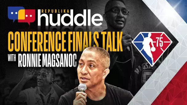 REPUBLIKA HUDDLE: Ronnie Magsanoc Expects a WILD Conference Finals