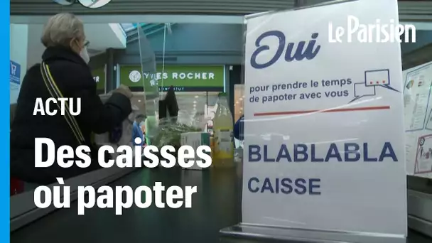 Les «bla bla caisses» : ces caisses de supermarché où il fait bon discuter