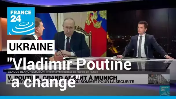 Ukraine : "Vladimir Poutine a changé" • FRANCE 24