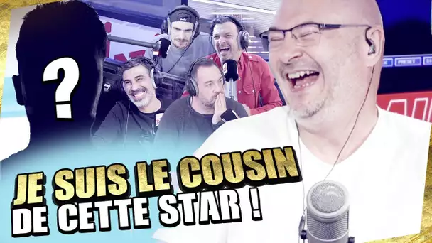 JE SUIS LE COUSIN DE CETTE STAR ! (Et c'est pas une blague..)