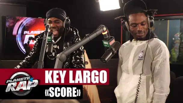 [EXCLU] Key Largo "Score" #PlanèteRap