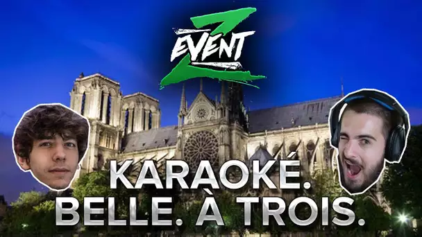 ZEVENT2018 #27 : Karaoké. Belle. A Trois.