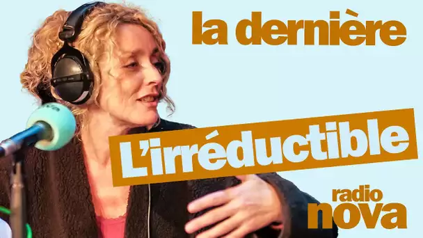 "L’irréductible" - La chronique de Juliette Arnaud dans "La dernière"