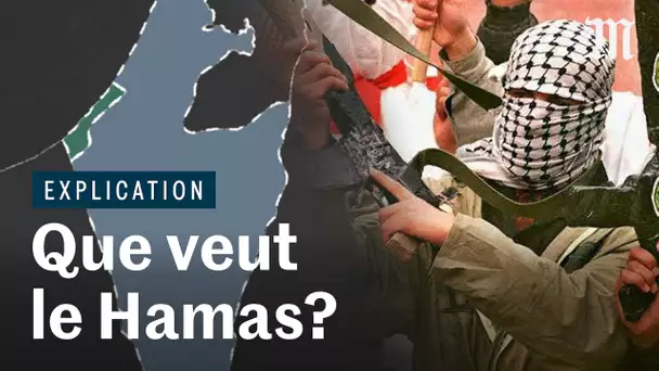 Israël/Palestine : que veut vraiment le Hamas ?