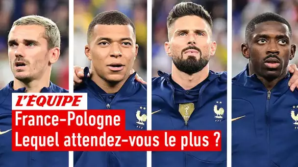 France vs Pologne - Griezmann, Mbappé, Giroud, ou Dembélé : Lequel attendez-vous le plus ?