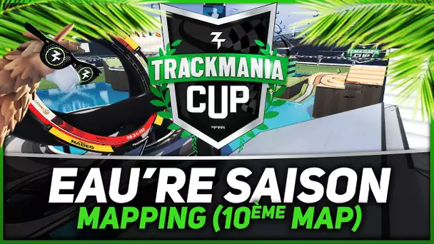 Trackmania Cup 2021 #10 : EAU'RE SAISON