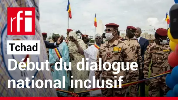 Tchad: coup d'envoi du dialogue national inclusif • RFI