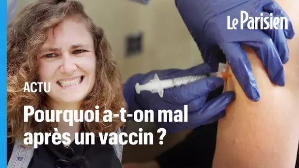 Voici pourquoi vous avez si mal au bras après le vaccin contre le Covid-19