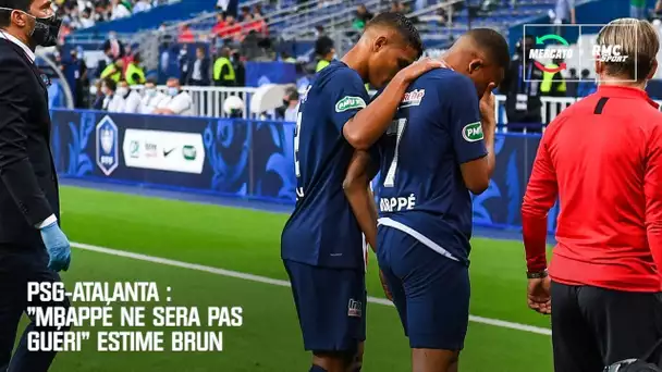 PSG - Atalanta : "Mbappé ne sera pas guéri" estime Brun